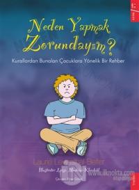 Neden Yapmak Zorundayım?