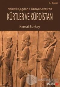 Neolitik Çağdan 1. Dünya Savaşı'na Kürtler ve Kürdistan