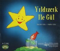 Neşeli Okuma Dizisi 2 : Yıldızcık ile Gül