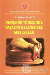 Nevşehir Yöresinde Yaşayan Geleneksel Meslekler