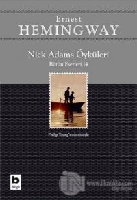 Nick Adams Öyküleri (Bütün Eserleri 14) %15 indirimli Ernest Hemingway