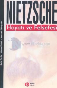 Nietzsche-Hayatı ve Felsefesi