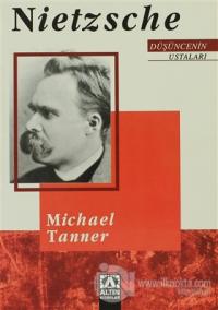 Düşüncenin Ustaları: Nietzsche %20 indirimli Michael Tanner