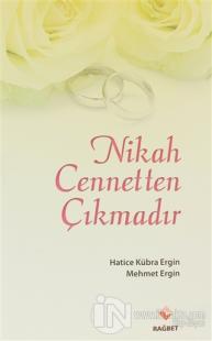 Nikah Cennetten Çıkmadır
