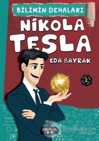 Nikola Tesla - Bilimin Dehaları