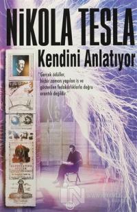 Nikola Tesla Kendini Anlatıyor