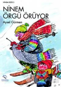 Ninem Örgü Örüyor