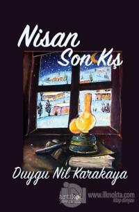 Nisan - Son Kış