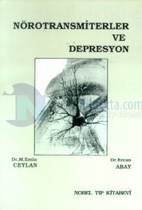 Nörotransmiterler ve Depresyon Ercan Abay