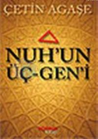 Nuh'un Üç-gen'i
