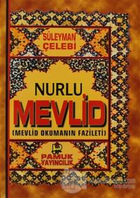 Nurlu Mevlid ( İlahi-006)