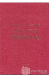Nutuk Vesikalar (Ciltli)