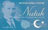 Nutuk (Çocuklar İçin Fotoğraflarla Nutuk)