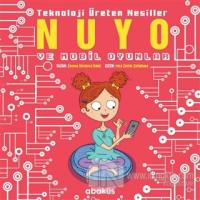 Nuyo ve Mobil Oyunlar - Teknoloji Üreten Nesiller