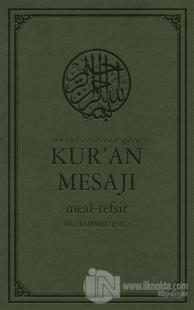 Nüzul Sırasına Göre Kur'an Mesajı Meal - Tefsir (Mushaflı Arapça Metinli Büyük Boy) (Ciltli)