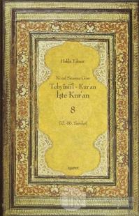 Nüzul Sırasına Göre Tebyinü'l Kur'an - İşte Kur'an 8 (Ciltli)
