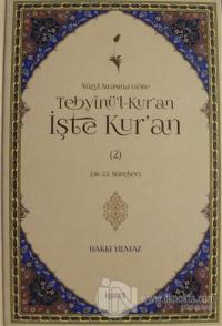 Nüzul Sırasına Göre Tebyinü'l-Kur'an İşte Kur'an Cilt: 2 (Ciltli)