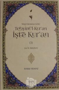 Nüzul Sırasına Göre Tebyinü'l-Kur'an İşte Kur'an Cilt: 3 (Ciltli)