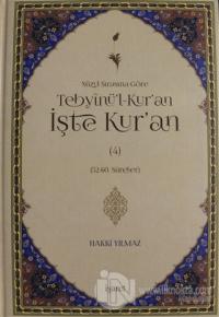 Nüzul Sırasına Göre Tebyinü'l-Kur'an İşte Kur'an Cilt: 4 (Ciltli)