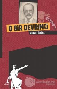 O Bir Devrimci