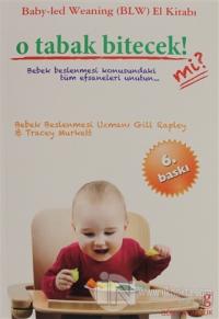 O Tabak Bitecek mi?