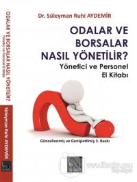 Odalar ve Borsalar Nasıl Yönetilir?