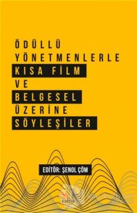 Ödüllü Yönetmenlerle Kısa Film ve Belgesel Üzerine Söyleşiler