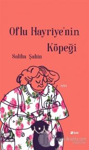 Oflu Hayriye'nin Köpeği