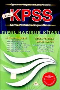 Öğretmen Adayları İçin Konu Anlatımlı Yeni KPSS Temel Hazırlık Kitabı