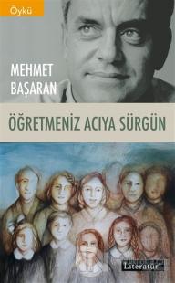 Öğretmeniz Acıya Sürgün