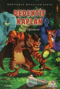 Öğütveren Masallar Serisi : Dedektif Kaplan