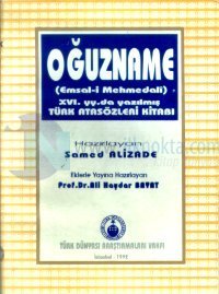 Oğuzname(Emsal-i Mehmedali)16. yy.da Yazılmış Türk Atasözleri Kitabı