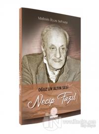 Oğuz'un Altın Sesi Necip Fazıl