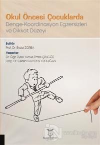 Okul Öncesi Çocuklarda Denge-Koordinasyon Egzersizleri ve Dikkat Düzeyi