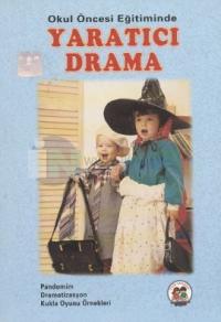Okul Öncesi Eğitiminde Yaratıcı Drama