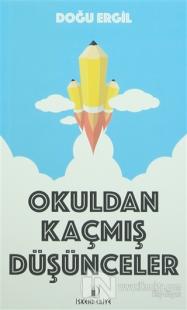 Okuldan Kaçmış Düşünceler