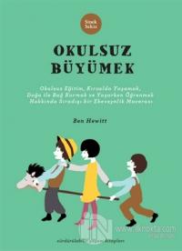 Okulsuz Büyümek