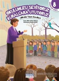 Okulumuzu Seviyoruz Kurallara Uyuyoruz