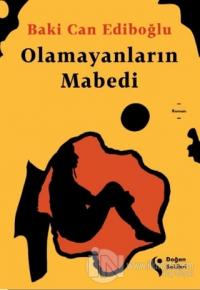Olamayanların Mabedi