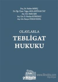 Olaylarla Tebligat Hukuku