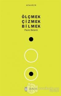 Ölçmek Çizmek Bilmek