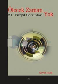 Ölecek Zaman Yok