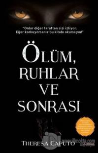 Ölüm, Ruhlar ve Sonrası