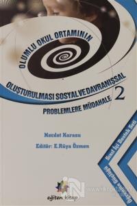 Olumlu Okul Ortamınn Oluşturulması Sosyal ve Davranışsal Problemlere Müdahale 2