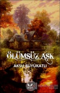 Ölümsüz Aşk