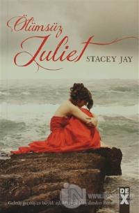 Ölümsüz Juliet %17 indirimli Stacey Jay
