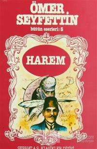 Ömer Seyfettin Bütün Eserleri: 5 Harem