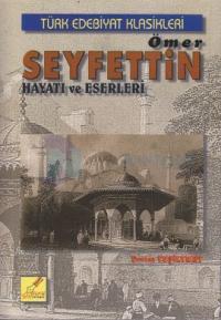 Ömer Seyfettin Hayatı ve Eserleri