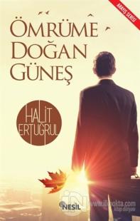 Ömrüme Doğan Güneş