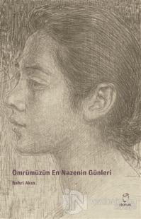 Ömrümüzün En Nazenin Günleri